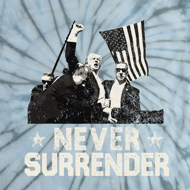 Never Surrender Trump 2024 Tie-Dye T-Shirt