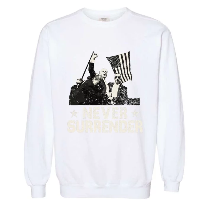 Never Surrender Trump 2024 Garment-Dyed Sweatshirt