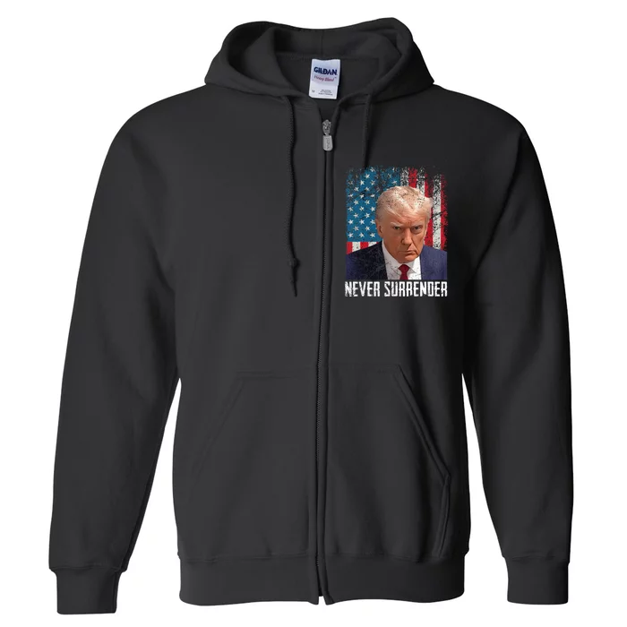 Never Surrender Trump Mug Shot 2024 President American Flag Full Zip Hoodie