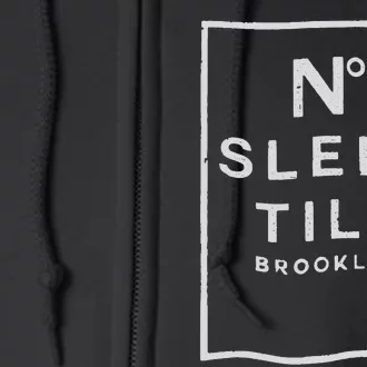 No Sleep Til Brooklyn Full Zip Hoodie