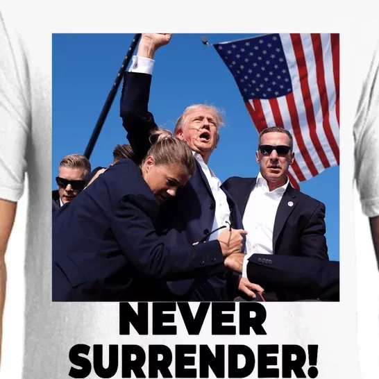 Never Surrender Trump Statement Shooting Pray For Trump Pajama Set