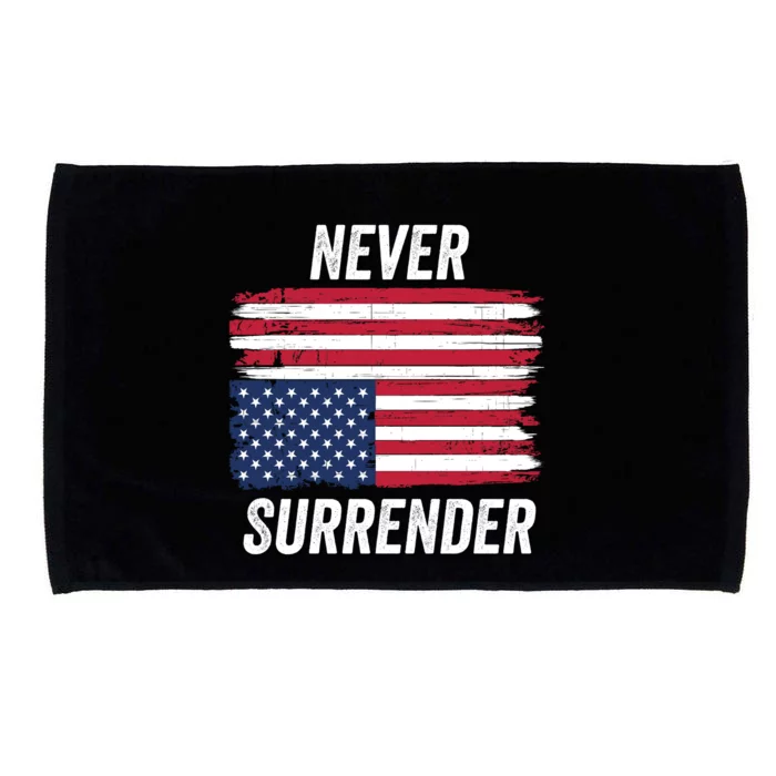 Never Surrender Usa Under Distress Save Our Republic Distressed Usa Flag 2024 Microfiber Hand Towel