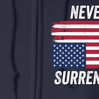 Never Surrender Usa Under Distress Save Our Republic Distressed Usa Flag 2024 Full Zip Hoodie