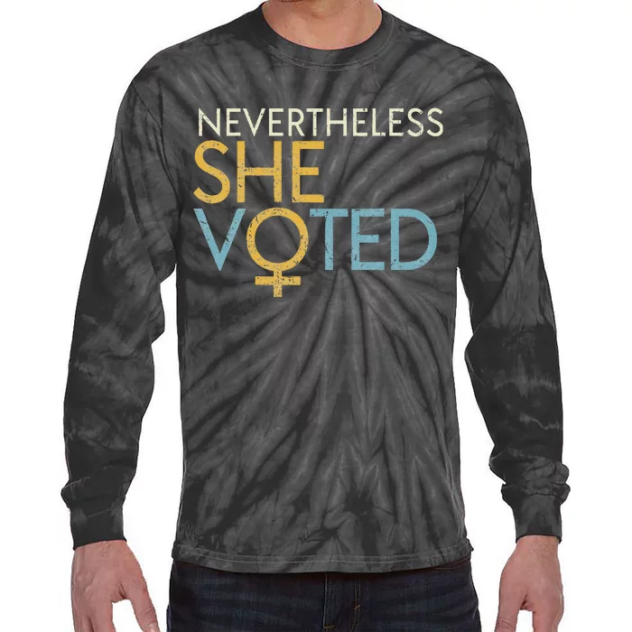 Nevertheless She Voted WoS Rights Feminist Gift Tie-Dye Long Sleeve Shirt