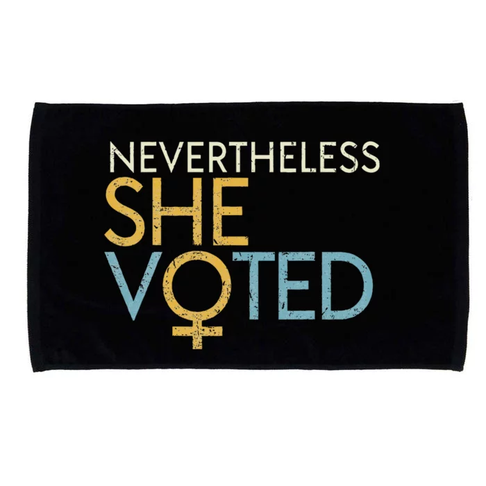 Nevertheless She Voted WoS Rights Feminist Gift Microfiber Hand Towel