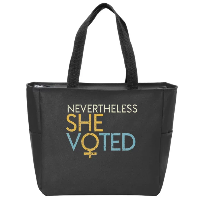 Nevertheless She Voted WoS Rights Feminist Gift Zip Tote Bag