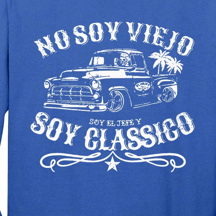 No Soy Viejo Soy Classico Tall Long Sleeve T-Shirt