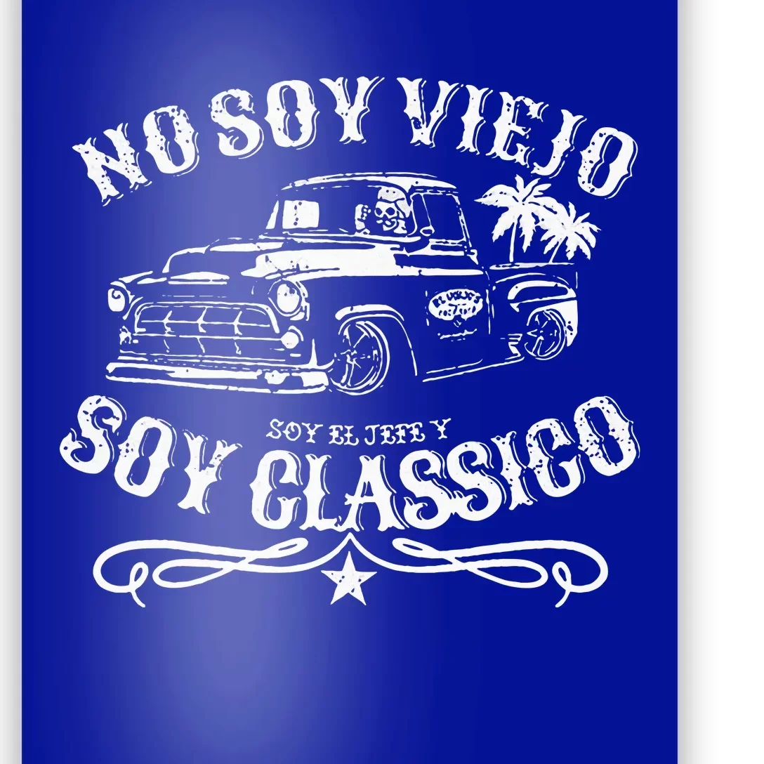 No Soy Viejo Soy Classico Poster