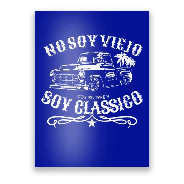 No Soy Viejo Soy Classico Poster