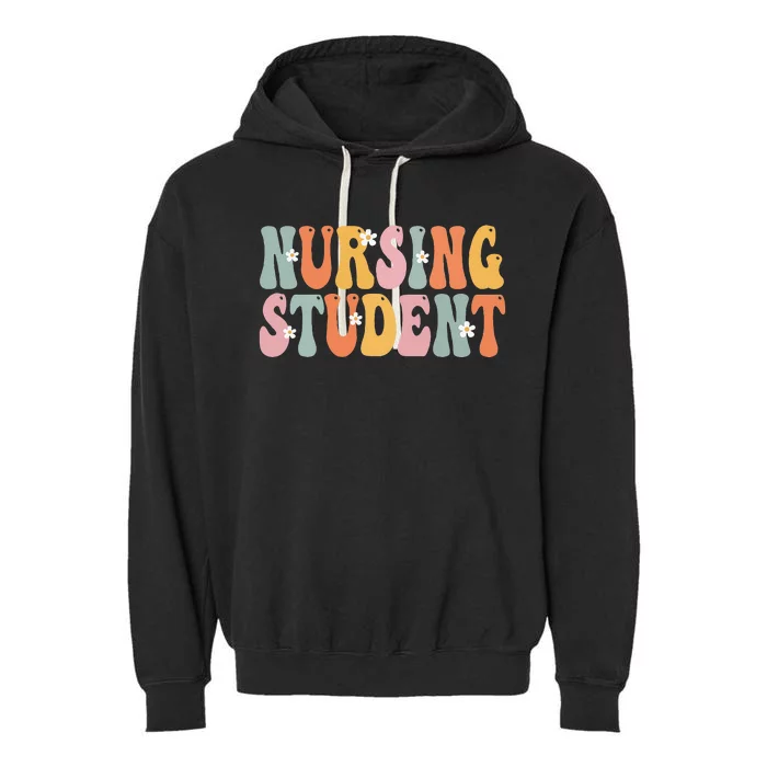 Nursing Student Week Groovy Appreciation Day For Women Work Garment-Dyed Fleece Hoodie