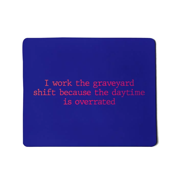 Night Shift Working Quote Nurses Night Crew Nursing Team Great Gift Mousepad