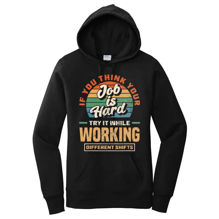 Night Shift Worker Overnight Shift Funny Shift Work Women's Pullover Hoodie