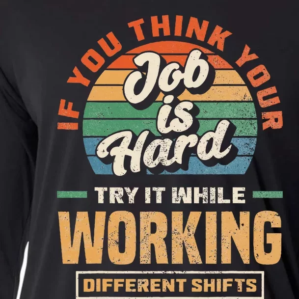 Night Shift Worker Overnight Shift Funny Shift Work Cooling Performance Long Sleeve Crew