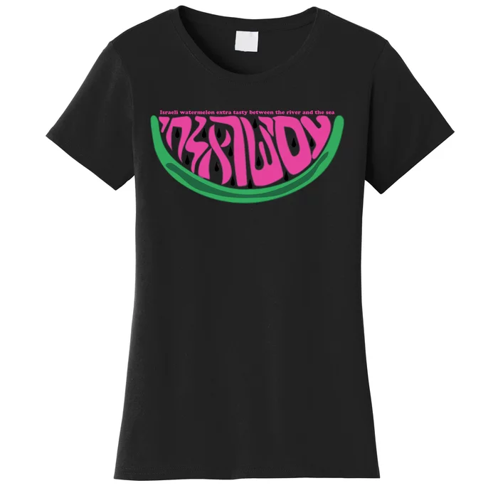 Naf Sherman Wearing Israeli Watermelon Extra Tasty Between The River And The Sea Women's T-Shirt