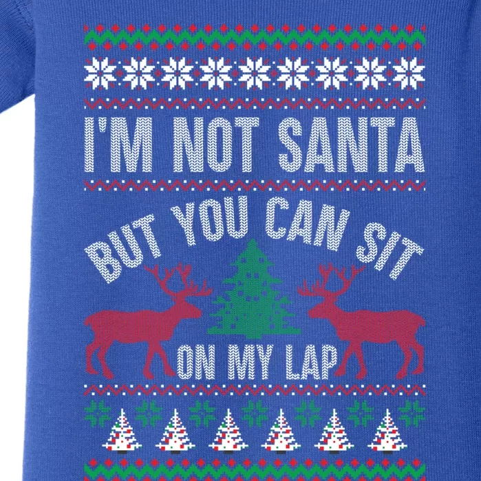 Not Santa You Can Sit On My Lap Ugly Christmas Gift Baby Bodysuit