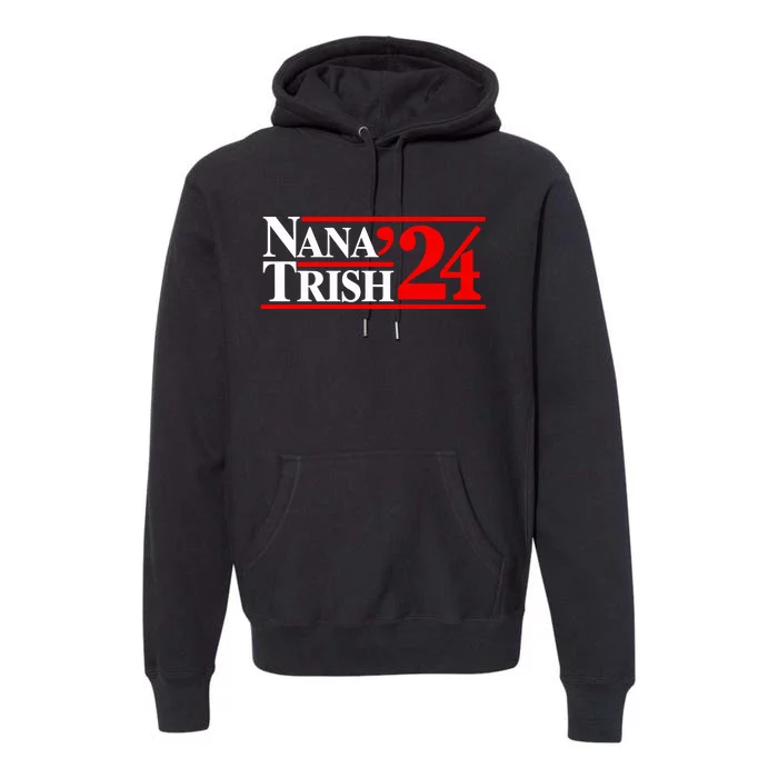 Nana & Trish 2024 Premium Hoodie