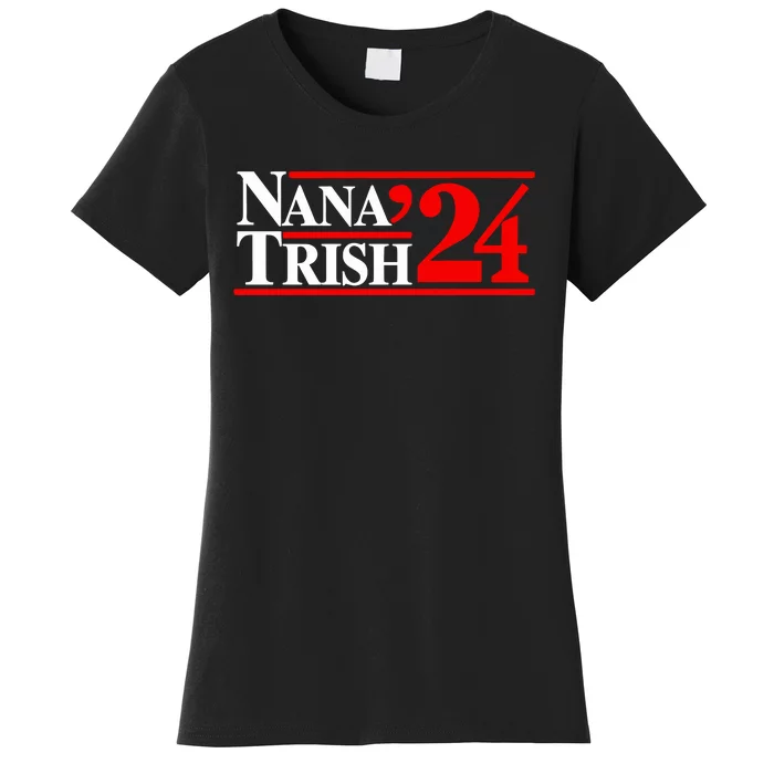 Nana & Trish 2024 Women's T-Shirt