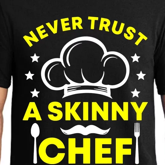 Never Trust A Skinny Chef Pajama Set