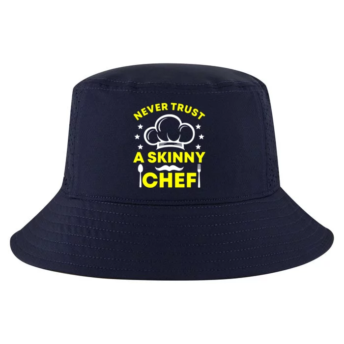 Never Trust A Skinny Chef Cool Comfort Performance Bucket Hat