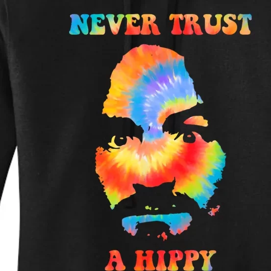 Never Trust A Hippy Funny Women's Pullover Hoodie