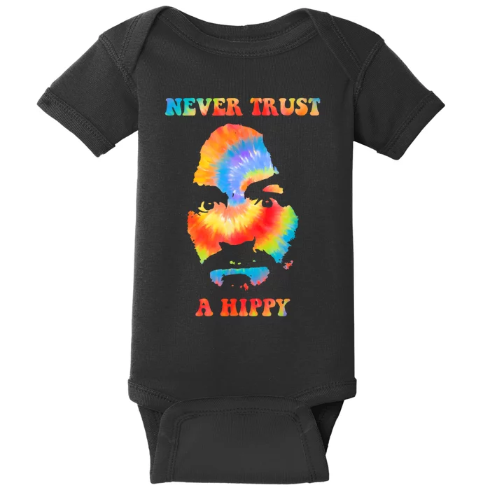 Never Trust A Hippy Funny Baby Bodysuit