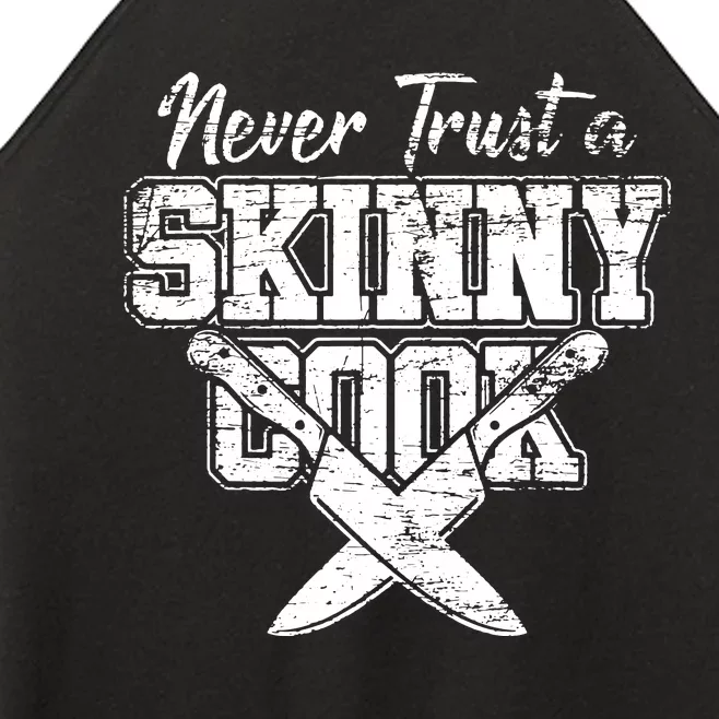 Never Trust A Skinny Cook Women’s Perfect Tri Rocker Tank