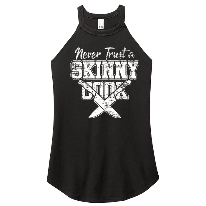 Never Trust A Skinny Cook Women’s Perfect Tri Rocker Tank