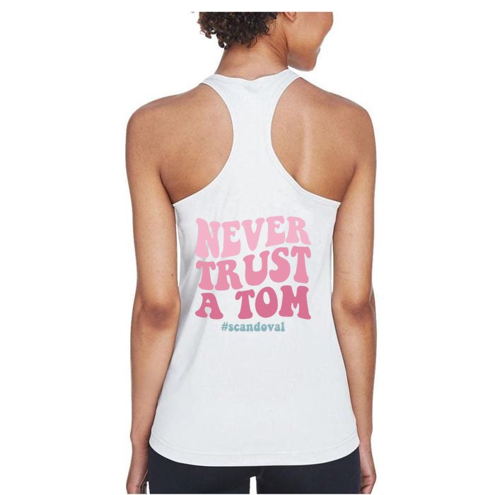 Never Trust A Tom Scandoval Front & Back Women's Racerback Tank