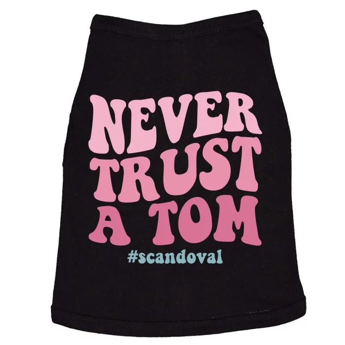 Never Trust A Tom Scandoval Doggie Tank