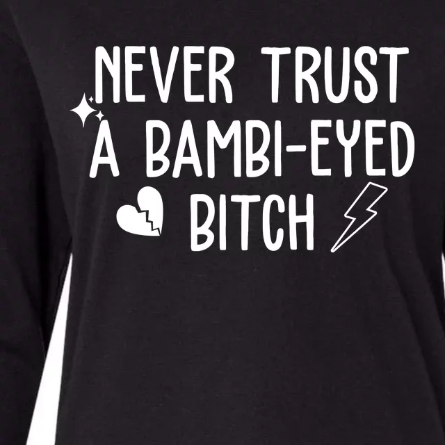 Never Trust A Bambi Eyed Biitch Funny Humor Womens Cotton Relaxed Long Sleeve T-Shirt