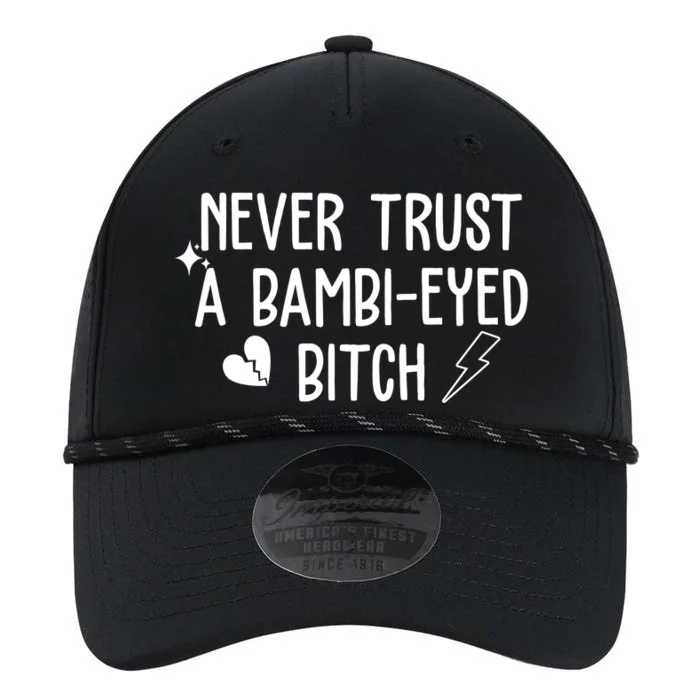 Never Trust A Bambi Eyed Biitch Funny Humor Performance The Dyno Cap