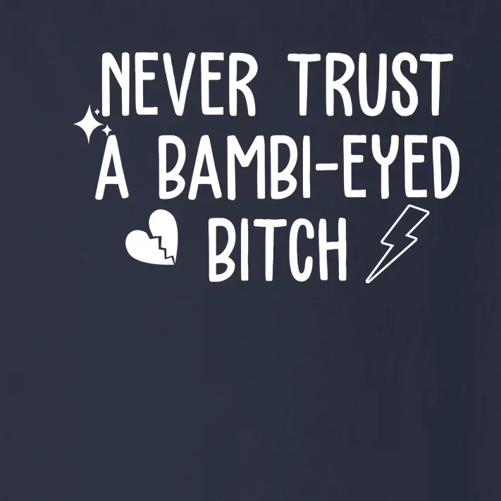 Never Trust A Bambi Eyed Biitch Funny Humor Toddler Long Sleeve Shirt