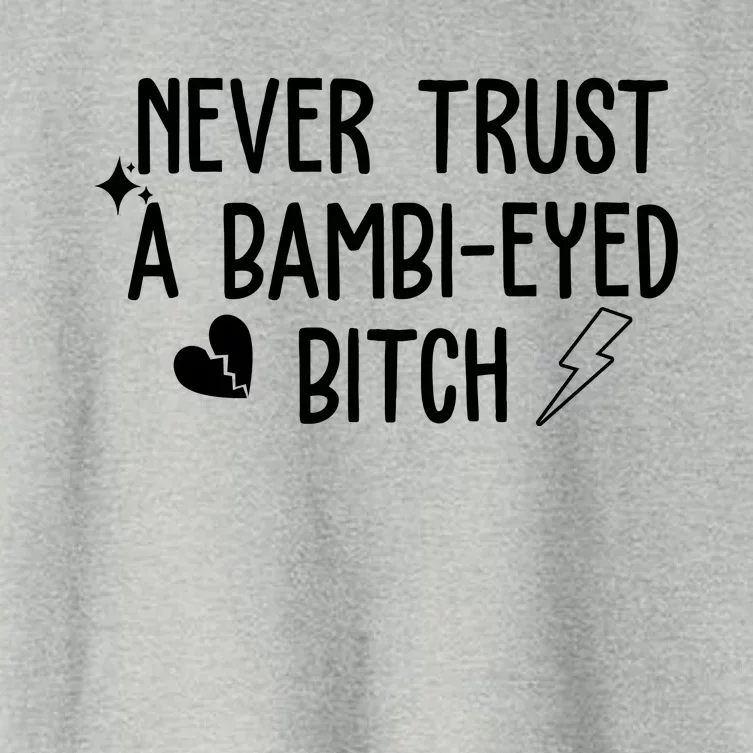 Never Trust A Bambi Eyed Biitch Funny Humor Women's Crop Top Tee