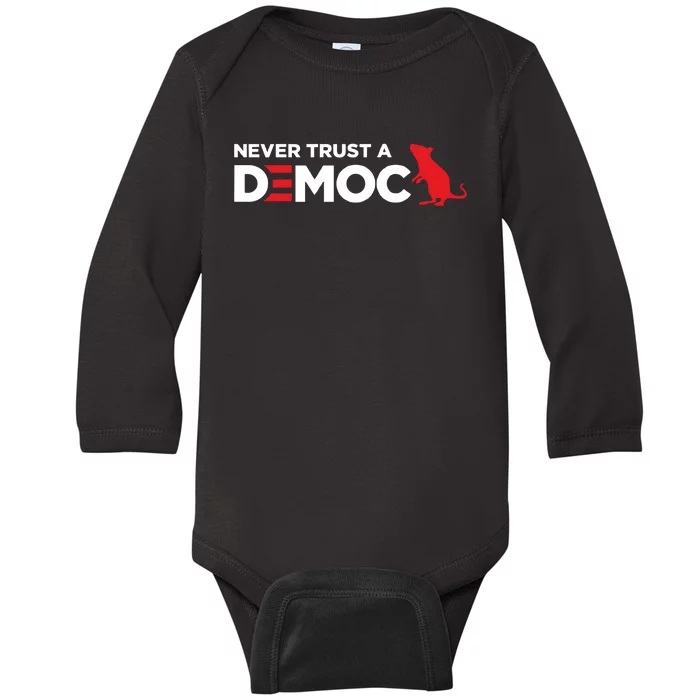 Never Trust A Democrat Baby Long Sleeve Bodysuit