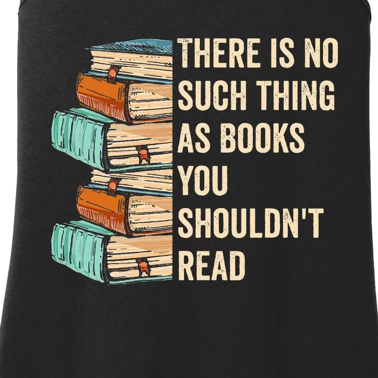 No Thing As Books You ShouldnT Read Banned Books Reader Ladies Essential Tank