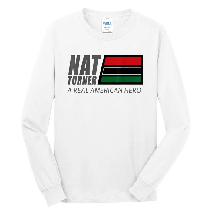 Nat Turner A Real American Hero Tall Long Sleeve T-Shirt