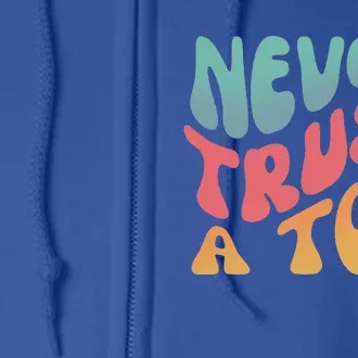 Never Trust a Tom Team Ariana (1) Full Zip Hoodie