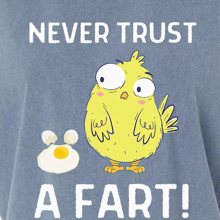 Never Trust A Fart Funny Chicken Egg Garment-Dyed Women's Muscle Tee