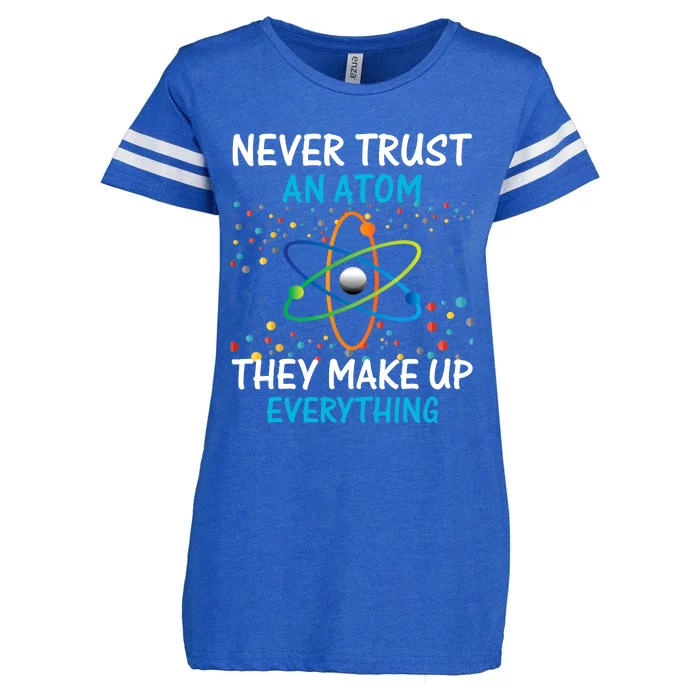 Never Trust an Atom They Make Up Everything Science Enza Ladies Jersey Football T-Shirt