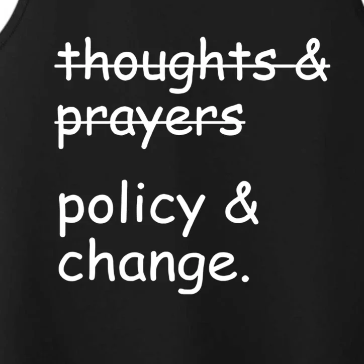 Not Thoughts And Prayers Policy And Change Social Justice Gift Performance Tank