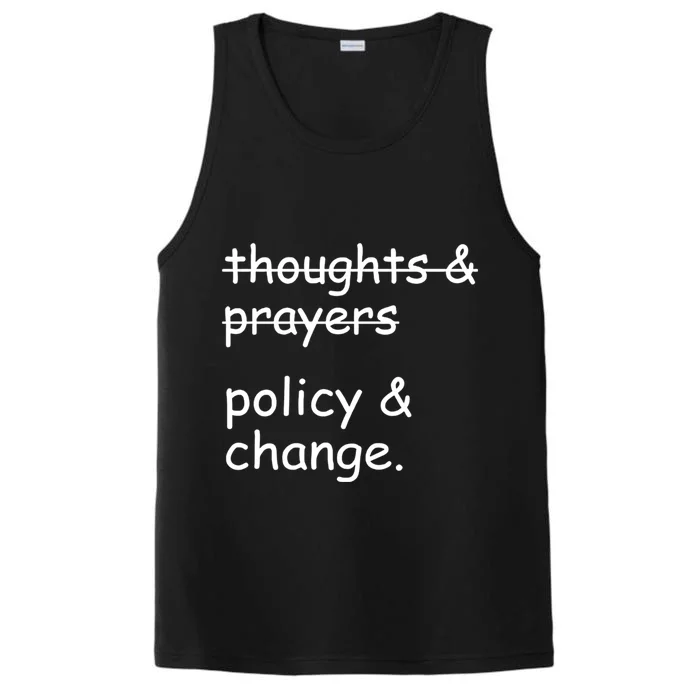 Not Thoughts And Prayers Policy And Change Social Justice Gift Performance Tank