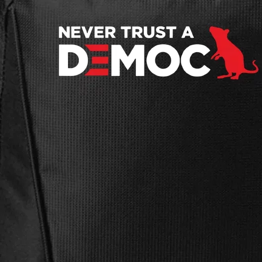 Never Trust A Democrat City Backpack