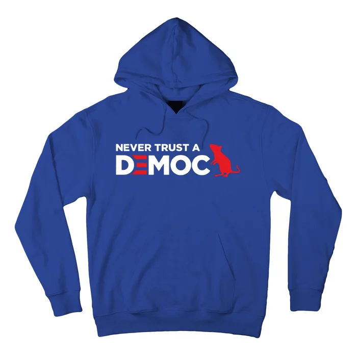 Never Trust A Democrat Hoodie