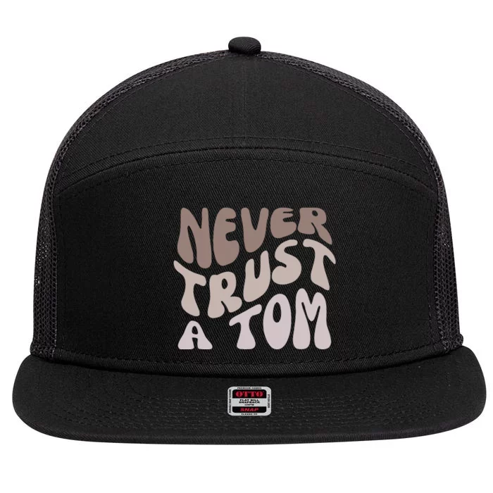 Never Trust A Tom Vanderpump Rules Team Ariana 7 Panel Mesh Trucker Snapback Hat