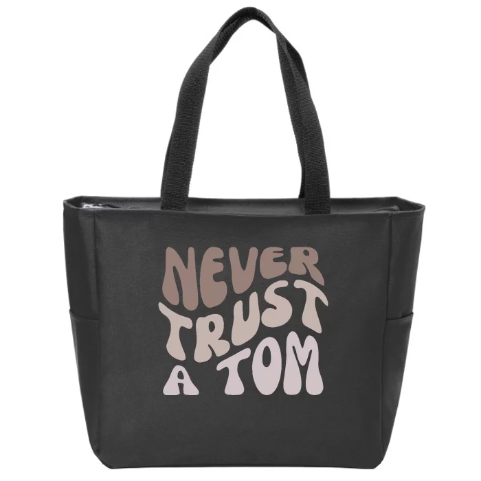 Never Trust A Tom Vanderpump Rules Team Ariana Zip Tote Bag