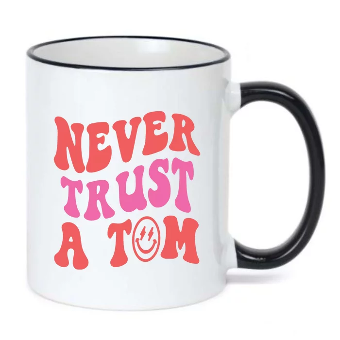 Never Trust A Tom Vanderpump Rules Eality Tv VPR Black Color Changing Mug