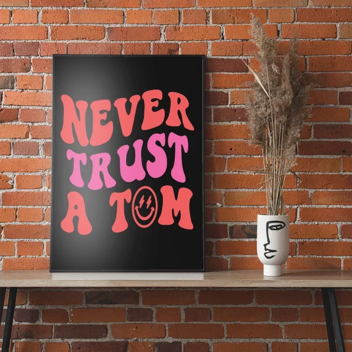 Never Trust A Tom Vanderpump Rules Eality Tv VPR Poster