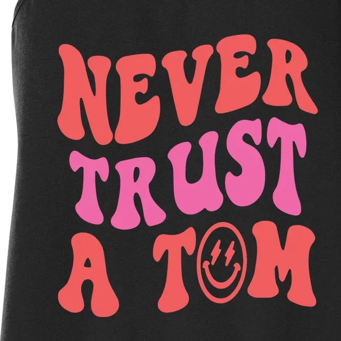 Never Trust A Tom Vanderpump Rules Eality Tv VPR Women's Racerback Tank