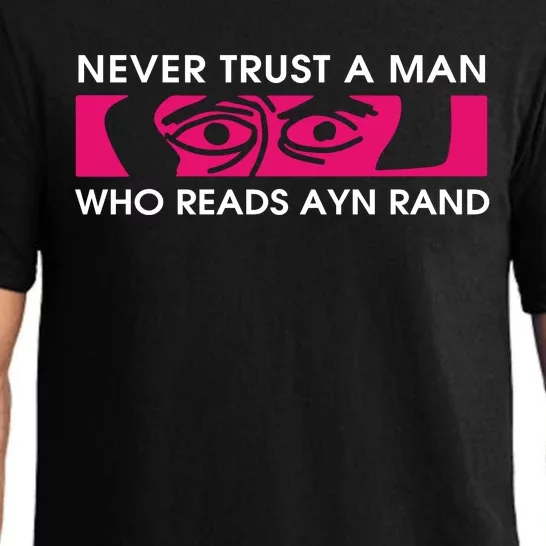 Never Trust A Man Who Reads Ayn Rand Pajama Set