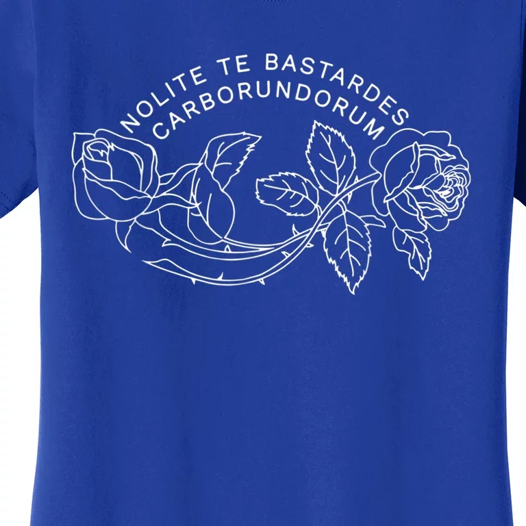 NOLITE TE BASTARDES CARBORUNDORUM Women's T-Shirt